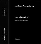 Anton Pannekoek: Arbeiterräte - Texte zur sozialen Revolution