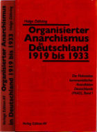 Döhring Organisierter Anarchismus in Deutschland 1919 bis 1933 Band 1